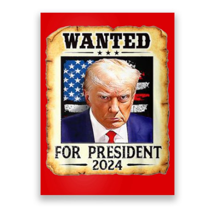 Wanted For President 2024 Donald Trump Poster