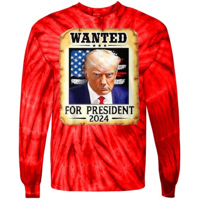 Wanted For President 2024 Donald Trump Tie-Dye Long Sleeve Shirt