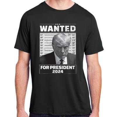 Wanted For President 2024 Trump Mugshot Adult ChromaSoft Performance T-Shirt