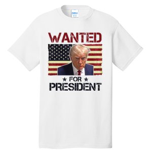 Wanted For President Donald Trump American Flag Tall T-Shirt