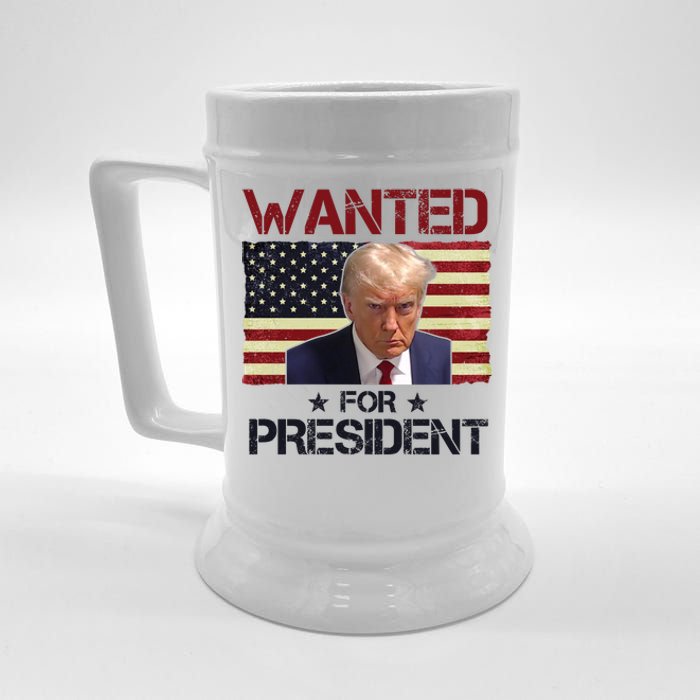 Wanted For President Donald Trump American Flag Beer Stein