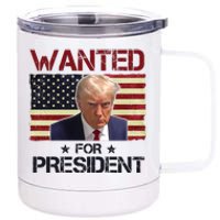 Wanted For President Donald Trump American Flag 12 oz Stainless Steel Tumbler Cup