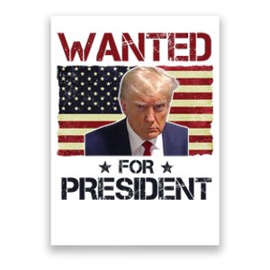 Wanted For President Donald Trump American Flag Poster