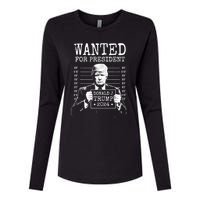 Wanted For President Donald Trump 2024 Mugshot Womens Cotton Relaxed Long Sleeve T-Shirt