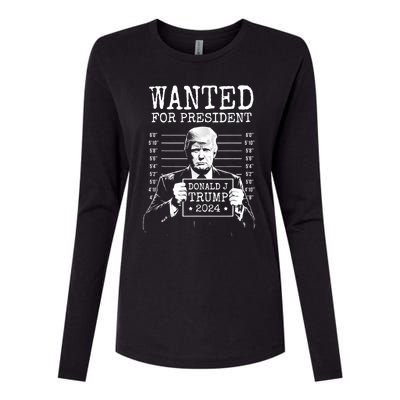 Wanted For President Donald Trump 2024 Mugshot Womens Cotton Relaxed Long Sleeve T-Shirt