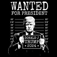 Wanted For President Donald Trump 2024 Mugshot Poster