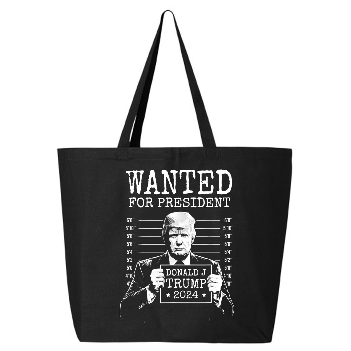 Wanted For President Donald Trump 2024 Mugshot 25L Jumbo Tote