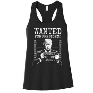 Wanted For President Donald Trump 2024 Mugshot Women's Racerback Tank