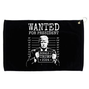 Wanted For President Donald Trump 2024 Mugshot Grommeted Golf Towel