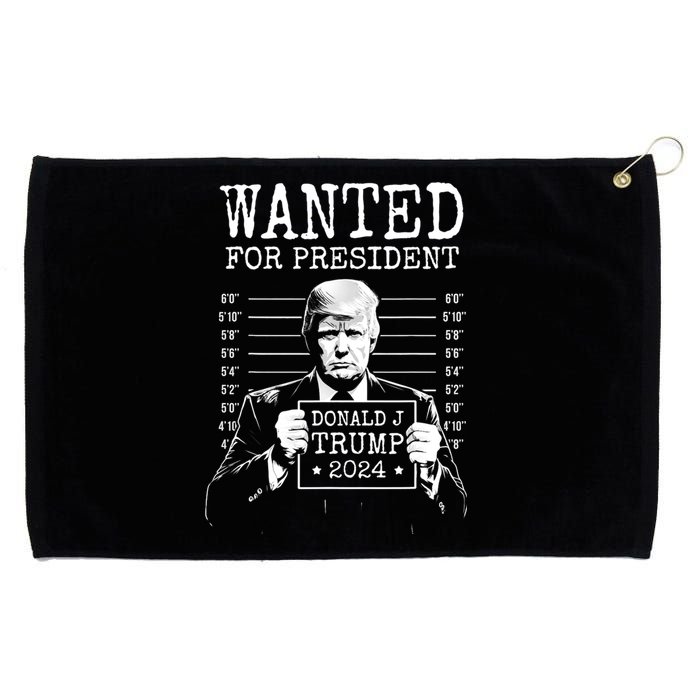 Wanted For President Donald Trump 2024 Mugshot Grommeted Golf Towel