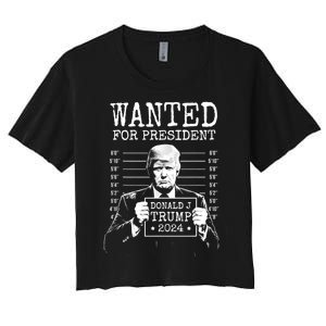 Wanted For President Donald Trump 2024 Mugshot Women's Crop Top Tee