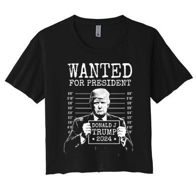 Wanted For President Donald Trump 2024 Mugshot Women's Crop Top Tee