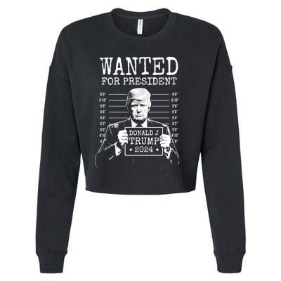 Wanted For President Donald Trump 2024 Mugshot Cropped Pullover Crew