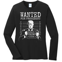 Wanted For President Donald Trump 2024 Mugshot Ladies Long Sleeve Shirt