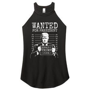 Wanted For President Donald Trump 2024 Mugshot Women's Perfect Tri Rocker Tank