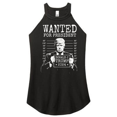 Wanted For President Donald Trump 2024 Mugshot Women's Perfect Tri Rocker Tank