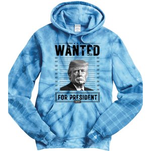 Wanted For President 2024 Vote Trump Tie Dye Hoodie