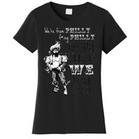 Were From P.H.I.L.L.Y No One Likes Us We Dont Care Women's T-Shirt