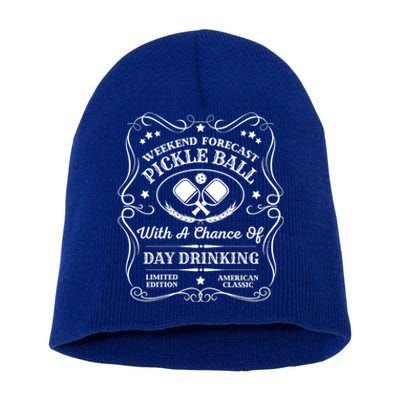 Weekend Forecast Pickleball With A Chance Of Day Ing Cute Gift Short Acrylic Beanie