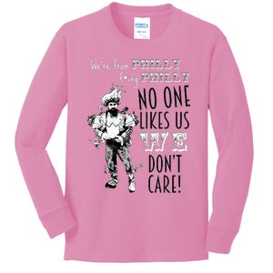 We're From Philly No One Likes Us We Don't Care Kids Long Sleeve Shirt