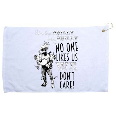 We're From Philly No One Likes Us We Don't Care Grommeted Golf Towel