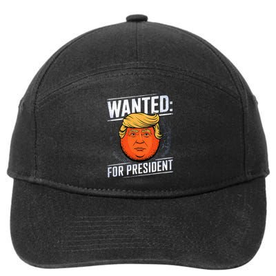 Wanted For President Trump Donald Trump For President 2024 7-Panel Snapback Hat