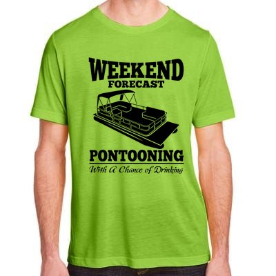 Weekend Forecast Pontooning With A Chance Of Ing Party Gift Adult ChromaSoft Performance T-Shirt