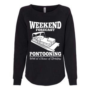 Weekend Forecast Pontooning With A Chance Of Ing Party Gift Womens California Wash Sweatshirt