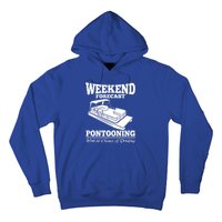 Weekend Forecast Pontooning With A Chance Of Ing Party Gift Hoodie