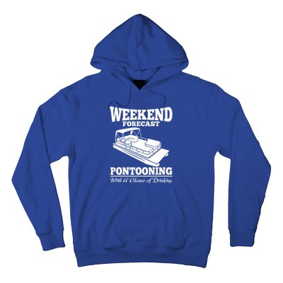 Weekend Forecast Pontooning With A Chance Of Ing Party Gift Hoodie