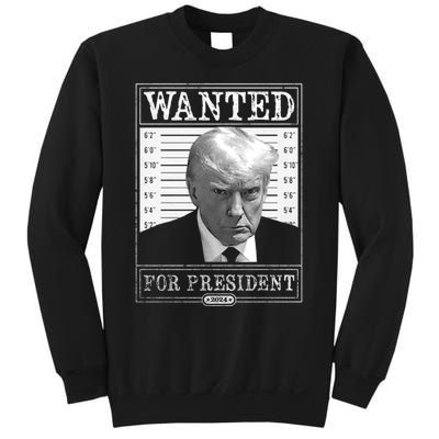 Wanted For President 2024 Sweatshirt