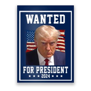 Wanted For President 2024 USA Donald Trump Poster