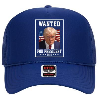 Wanted For President 2024 USA Donald Trump High Crown Mesh Back Trucker Hat