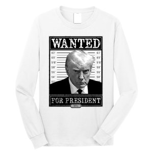 Wanted For President 2024 Long Sleeve Shirt