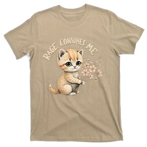 Wo Funny Rage Consumes Me Cat Flower Cute Kitty Cat Meme T-Shirt