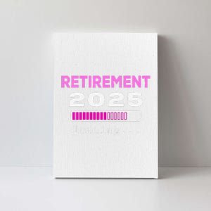 Women Funny Retirement 2025 Loading Retirement Countdown Canvas