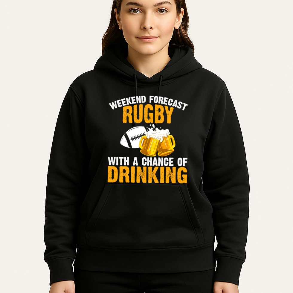 Weekend Forecast Rugby With A Chance Of Drinking Hoodie