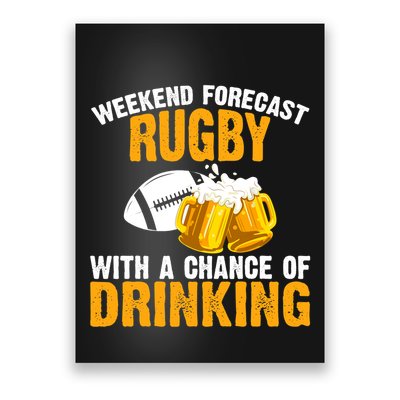Weekend Forecast Rugby With A Chance Of Drinking Poster