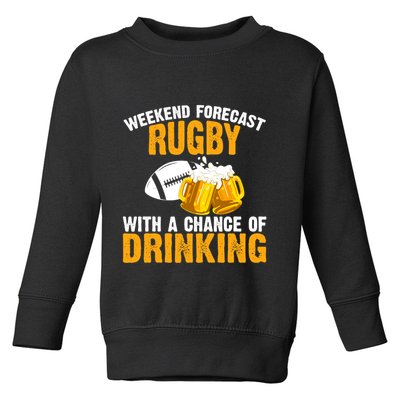 Weekend Forecast Rugby With A Chance Of Drinking Toddler Sweatshirt