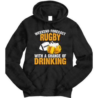 Weekend Forecast Rugby With A Chance Of Drinking Tie Dye Hoodie