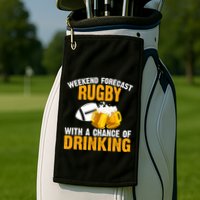 Weekend Forecast Rugby With A Chance Of Drinking Golf Towel