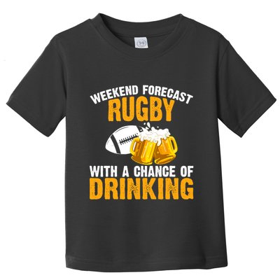 Weekend Forecast Rugby With A Chance Of Drinking Toddler T-Shirt