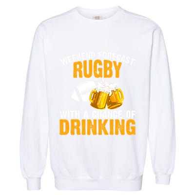 Weekend Forecast Rugby With A Chance Of Drinking Garment-Dyed Sweatshirt