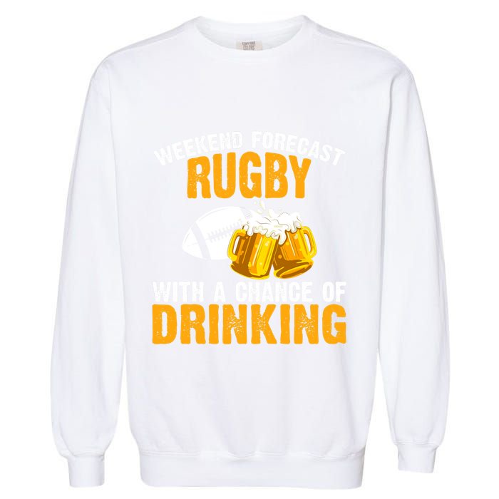 Weekend Forecast Rugby With A Chance Of Drinking Garment-Dyed Sweatshirt