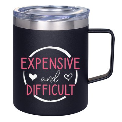 Wo Funny Saying Expensive and Difficult Cute Heart 12oz Stainless Steel Coffee Mug