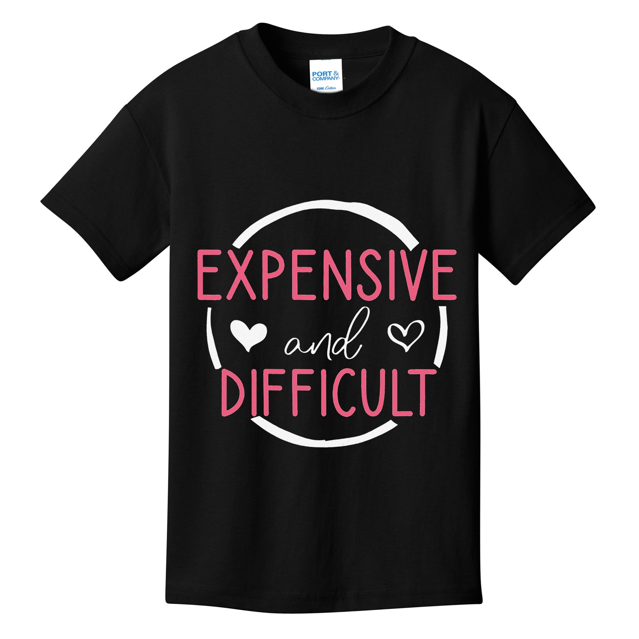 Wo Funny Saying Expensive and Difficult Cute Heart Kids T-Shirt