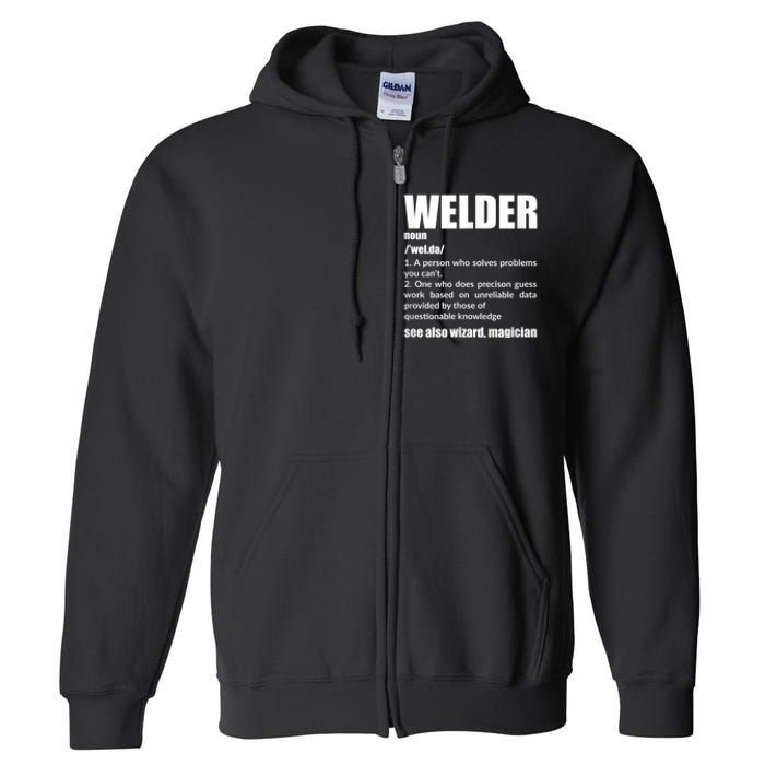 Welder Funny Saying Welding For Men Full Zip Hoodie