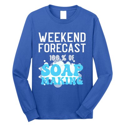 Weekend Forecast Soap Making Soap Maker Gift Long Sleeve Shirt