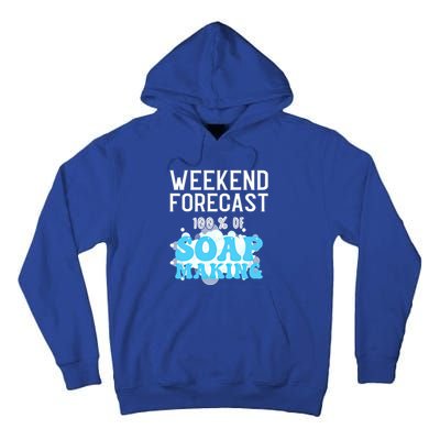 Weekend Forecast Soap Making Soap Maker Gift Tall Hoodie