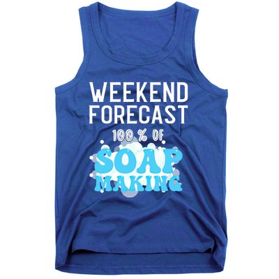 Weekend Forecast Soap Making Soap Maker Gift Tank Top